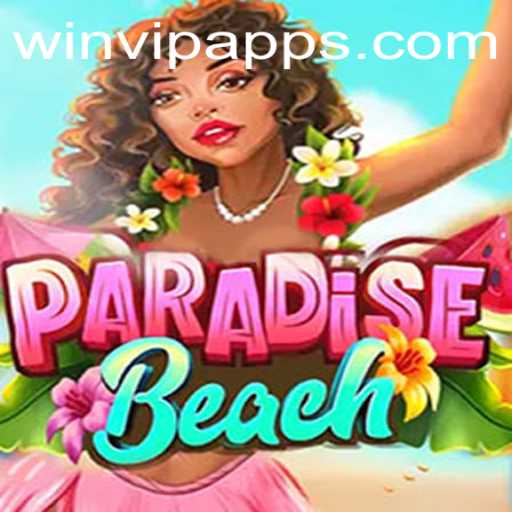 Discover the Excitements of ParadiseBeach and win.vip